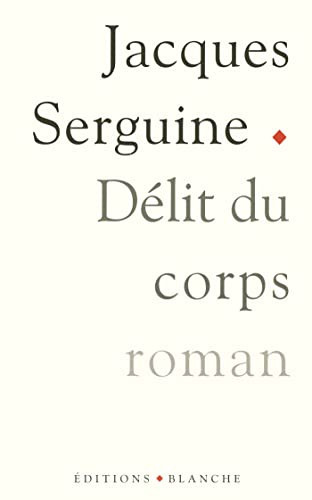Délit du corps (Romans érotiques) (French Edition)