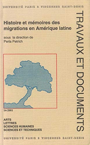 Histoire et mémoires des migrations en Amérique latine : Actes de la journée d'étude, novembre 1999 (Travaux et documents)