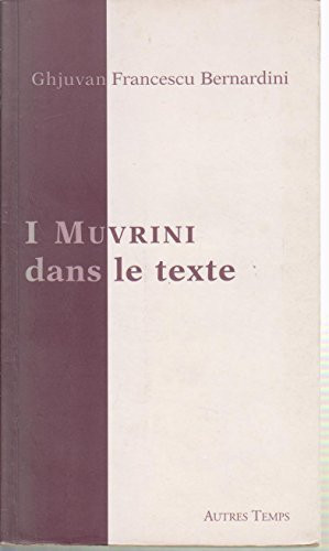 I Muvrini dans le texte pensées et chansons à coeur ouvert