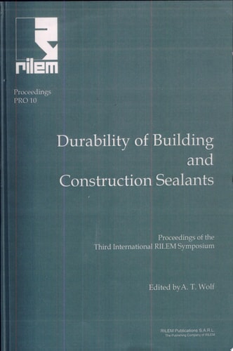 PRO 10: 3rd International RILEM Symposium on Durability of Building and Construction Sealants