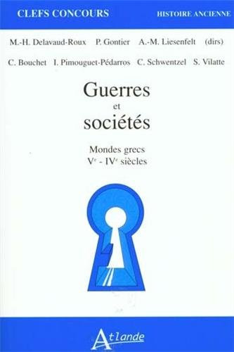 Guerres et sociéteś mondes grecs, Ve-IVe siècles