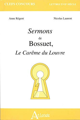 Sermons de Bossuet, le carême du Louvre