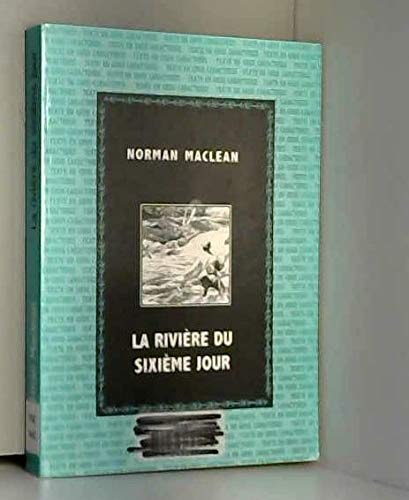 La rivière du sixième jour