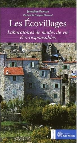 Les écovillages laboratoires de modes de vie éco-responsables