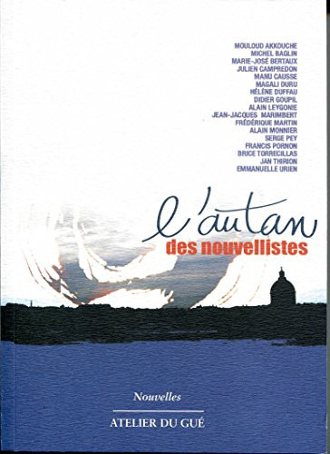 L' Autan des nouvellistes dix-sept écrivains toulousains