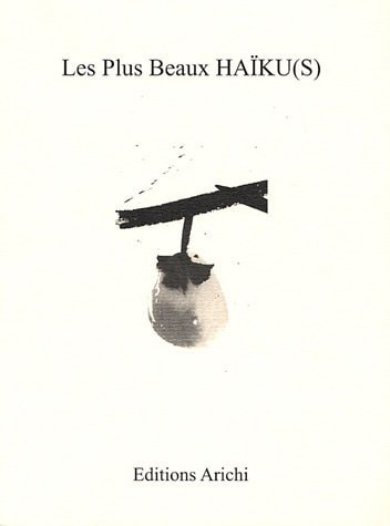 Les plus beaux haïku(s)
