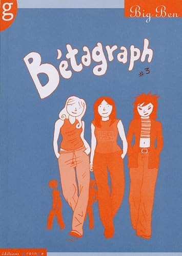 Bétagraph Tome 3