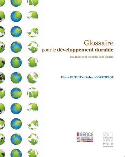 Glossaire pour le développement durable des mots pour les maux de la planète