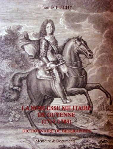 Noblesse Militaire de Guyenne (French Edition)