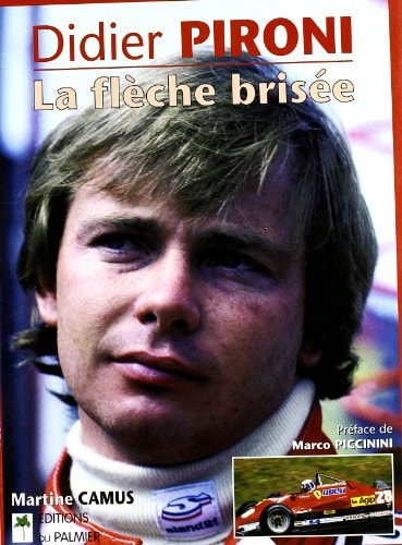 Didier Pironi La flèche brisée