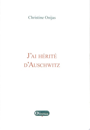 J'ai hérité d'Auschwitz