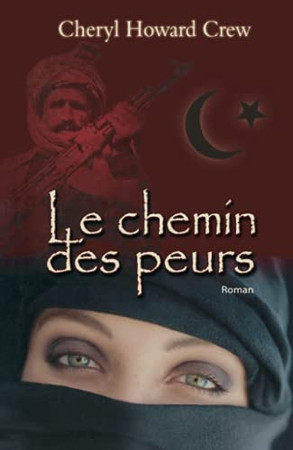 Le chemin des peurs: roman