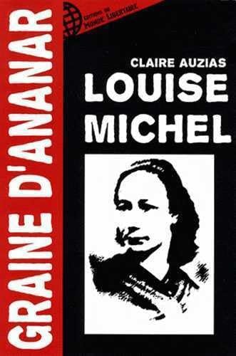 LOUISE MICHEL (Graine d'ananar)