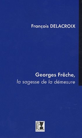 Georges freche, la sagesse de la demesure