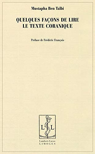 Quelques façons de lire le texte coranique
