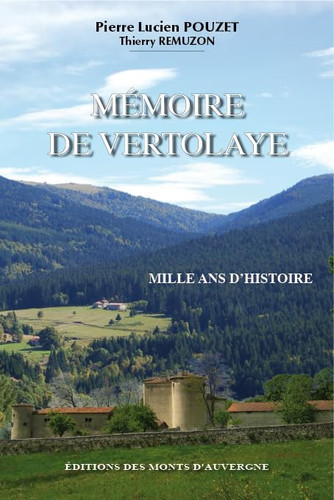 Mémoire de Vertolaye mille ans d'histoire