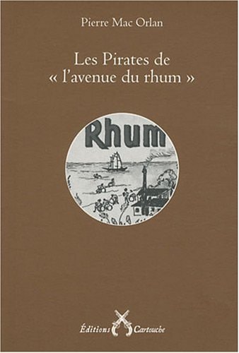 Les pirates de "l'avenue du rhum" reportage