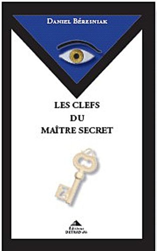 Les clefs du maître secret