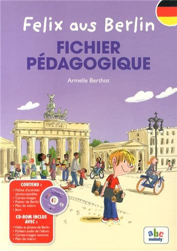 Felix aus Berlin Fichier pédagogique