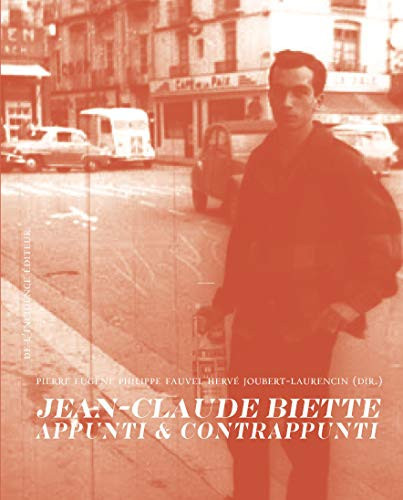 Jean-Claude Biette appunti & contrappunti