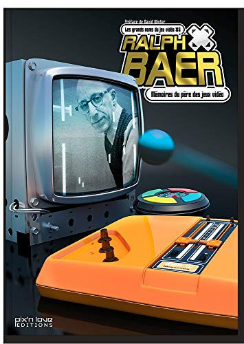 Ralph Baer mémoires du père des jeux vidéo