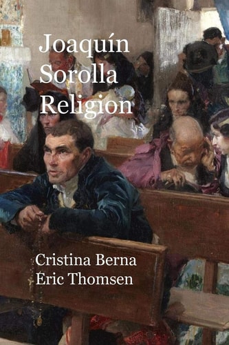 Joaquín Sorolla Religion