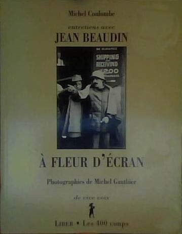 À Fleur D'écran Entretiens Avec Jean Beaudin