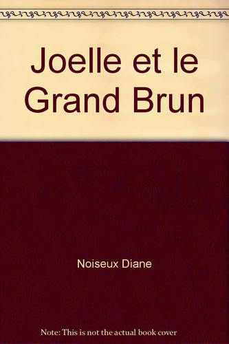 Joëlle et le grand brun : roman