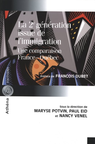 La deuxième génération issue de l'immigration une comparaison France-Québec