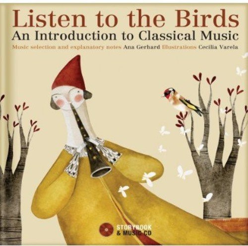 Listen to the Birds An Introduction to Classical Music