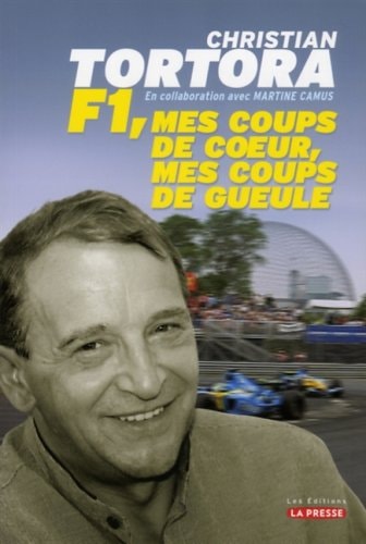 La F1 Mes Coups de Coeur, Mes Coups de Gueule