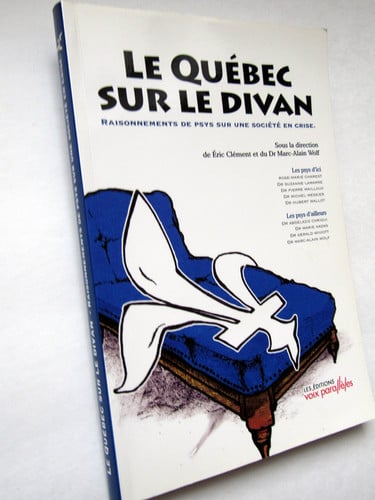 Le Québec sur le divan raisonnements de psys sur une société en crise