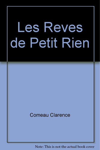 Les Rêves de Petit Rien Conte