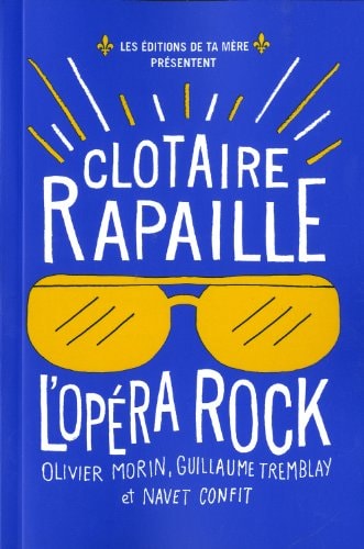 Clotaire Rapaille l'opéra rock