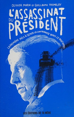 L'assassinat du président AKA L'assassinat de Gilles Duceppe, un radiothéâtre des années 50 ; suivi de Legends of the La planète des chiens : Cacahuète (d'après l'oeuvre inachevée de Washdi Wouafwaf)