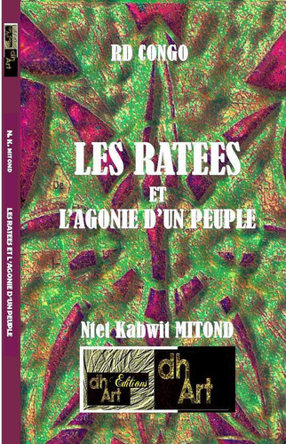 Les Ratées et L'agonie D'un Peuple