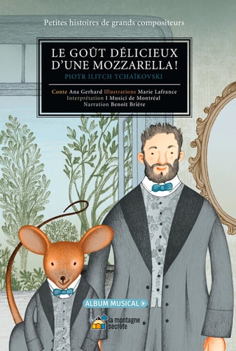Le Goût délicieux d'une Mozzarella! Piotr Ilitch Tchaïkovski