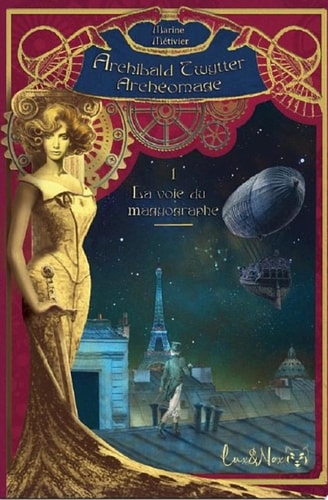 Archibald Twytter, archéomage, 1 : la voie du magyographe La voie du magyographe