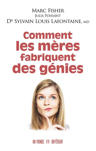 Comment les mères fabriquent des génies