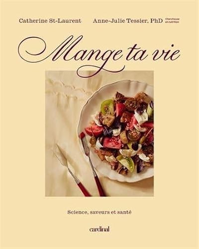 MANGE TA VIE. SCIENCE, SAVEURS ET SANTE