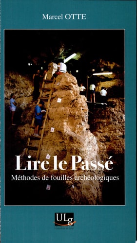 Lire le passé méthodes de fouilles archéologiques