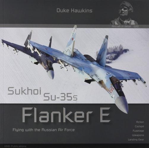 Sukhoi Su-35s Flanker E Aircraft in Detail