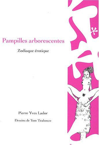 Pampilles arborescentes zodiaque érotique
