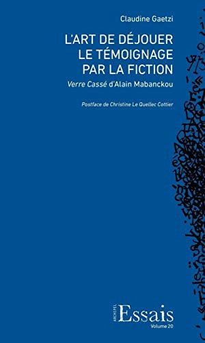 L'art de déjouer le témoignage par la fiction Verre cassé d'Alain Mabanckou