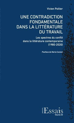 Une contradiction fondamentale dans la littérature du travail les spectres du conflit dans la littérature contemporaine (1980-2020)
