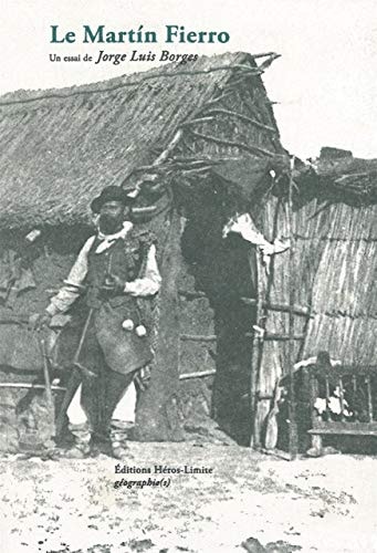 Le Martín Fierro : un essai