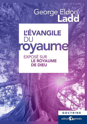 L’Évangile du royaume: Exposé sur le royaume de Dieu