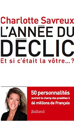 L'année du déclic 50 personnalités ouvrent le champ des possibles à 66 millions de Français