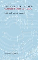 Comment passe le temps Essais sur la musique 1952-1961
