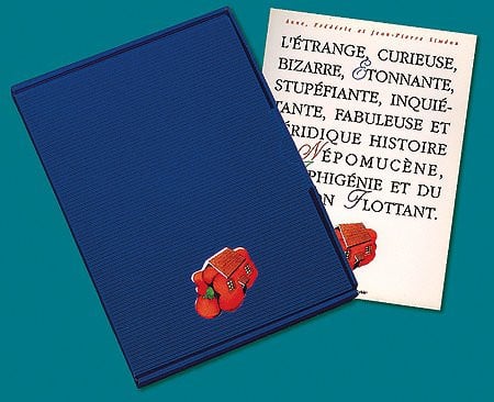 L'étrange, curieuse, bizarre, étonnante, stupéfiante, inquiétante, fabuleuse et véridique histoire de Népomucène, d'Iphigénie et du poivron flottant